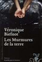 Couverture du livre « Les murmures de la terre » de Veronique Biefnot aux éditions Heloise D'ormesson