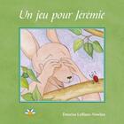 Couverture du livre « Un jeu pour Jérémie » de Emerise Leblanc-Nowlan aux éditions Bouton D'or