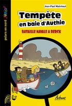 Couverture du livre « Tempête en baie d'authie : bataille navale à Berck » de Jean-Paul Maenhaut aux éditions Aubane