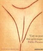 Couverture du livre « L'art ne peut être qu'érotique » de Diana Widmaier Picasso aux éditions Assouline