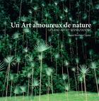 Couverture du livre « Un art amoureux de nature ; le land art et ses mutations » de Muriel Berthou-Crestey aux éditions Ides Et Calendes