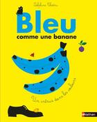 Couverture du livre « Bleu comme une banane » de Delphine Chedru aux éditions Nathan