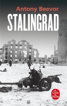 Couverture du livre « Stalingrad » de Antony Beevor aux éditions Le Livre De Poche