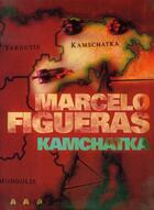 Couverture du livre « Kamchatka » de Marcelo Figueras aux éditions Panama