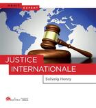 Couverture du livre « Justice internationale » de Solveig Henry aux éditions Gualino