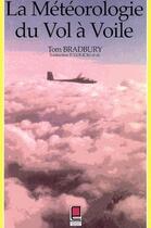 Couverture du livre « La météorologie du vol à voile » de Tom Bradbury aux éditions Cepadues