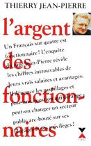 Couverture du livre « L'argent des fonctionnaires » de Thierry Jean-Pierre aux éditions Fixot