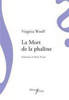 Couverture du livre « La mort de la phalène » de Virginia Woolf aux éditions Sillage