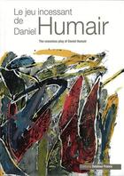 Couverture du livre « Le jeu incessant de daniel humair » de Daniel Humair aux éditions Delatour