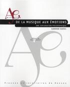 Couverture du livre « De la musique aux émotions ; une exploration philosophique » de Sandrine Darsel aux éditions Pu De Rennes