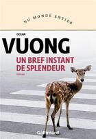 Couverture du livre « Un bref instant de splendeur » de Vuong Ocean aux éditions Gallimard