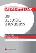 Couverture du livre « Droit des sociétés et des groupes (édition 2017/2018) » de Jean-Marc Moulin aux éditions Gualino