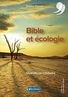 Couverture du livre « Bible et ecologie. questions croisees » de Didier Fievet aux éditions Olivetan
