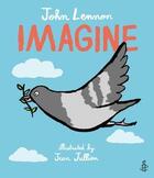 Couverture du livre « Imagine » de John Lennon et Jean Jullien aux éditions Frances Lincoln