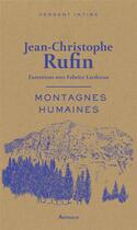 Couverture du livre « Montagnes humaines : entretiens avec Fabrice Lardreau » de Jean-Christophe Rufin aux éditions Arthaud