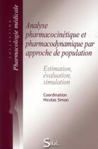Couverture du livre « Analyse pharmacocinétique et pharmacodynamique par approche de population » de Nicolas Simon aux éditions Solal