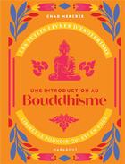 Couverture du livre « Les petits livres d'ésotérisme ; une introduction au Bouddhisme » de Chad Mercree aux éditions Marabout