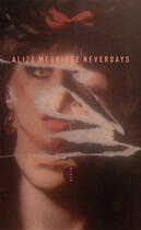Couverture du livre « Neverdays » de Alize Meurisse aux éditions Editions Allia