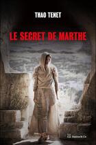 Couverture du livre « Le secret de Marthe » de Thao Tenet aux éditions Slatkine Et Cie