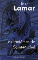 Couverture du livre « Les fantômes de saint-Michel » de Jake Lamar aux éditions Rivages