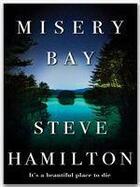 Couverture du livre « Misery Bay » de Steve Hamilton aux éditions Orion
