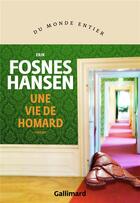 Couverture du livre « Une vie de homard » de Erik Fosnes Hansen aux éditions Gallimard