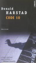 Couverture du livre « Code 10 » de Donald Harstad aux éditions Points