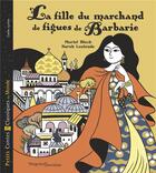 Couverture du livre « La fille du marchand de figues » de Muriel Bloch et Sarah Loulendo aux éditions Magnard