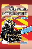 Couverture du livre « Essentiel opérationnel de l'équipier sapeur-pompier » de  aux éditions Icone Graphic