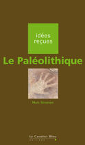 Couverture du livre « Le paléolithique » de Marc Groenen aux éditions Le Cavalier Bleu