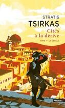 Couverture du livre « Cités à la dérive t.1 : le cercle » de Stratis Tsirkas aux éditions Points