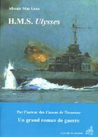 Couverture du livre « H.m.s. ulysses » de Alistair Mac Lean aux éditions L'ancre De Marine