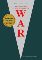 Couverture du livre « THE CONCISE 33 STRATEGIES OF WAR » de Robert Greene aux éditions Profile Books