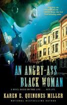 Couverture du livre « An Angry-Ass Black Woman » de Miller Karen E Quinones aux éditions Gallery Books Karen Hunter Publishing