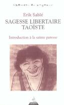 Couverture du livre « Sagesse libertaire taoïste ; introduction à la sainte paresse » de Erik Sable aux éditions Dervy