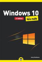 Couverture du livre « Windows 10 poche pour les nuls (6e édition) » de Andy Rathbone aux éditions First Interactive