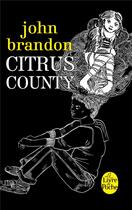 Couverture du livre « Citrus county » de John Brandon aux éditions Lgf