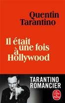Couverture du livre « Il était une fois à Hollywood » de Quentin Tarantino aux éditions Lgf
