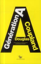 Couverture du livre « Génération A » de Douglas Coupland aux éditions Au Diable Vauvert