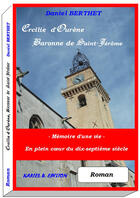 Couverture du livre « Ercilie d'Ourène, Baronne de Saint-Jérôme » de Daniel Berthet aux éditions Kariel B