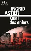 Couverture du livre « Quai des enfers » de Ingrid Astier aux éditions Gallimard