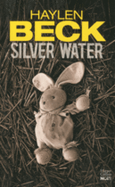 Couverture du livre « Silver water » de Haylen Beck aux éditions Harpercollins