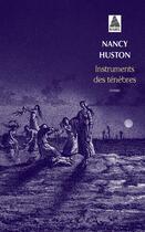 Couverture du livre « Instruments Des Tenebres (Ne) Babel 304 » de Nancy Huston aux éditions Actes Sud