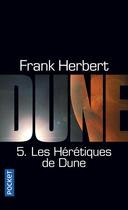 Couverture du livre « Le cycle de Dune t.5 ; les hérétiques de Dune » de Frank Herbert aux éditions Pocket