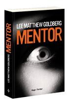 Couverture du livre « Mentor » de Matthew Goldberg Lee aux éditions Hugo
