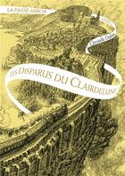Couverture du livre « Le passe-miroir tome 2 : Les disparus du clairdelune » de Christelle Dabos aux éditions Gallimard-jeunesse