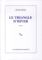 Couverture du livre « Le triangle d'hiver » de Julia Deck aux éditions Minuit